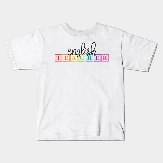 english teacher Kids T-Shirt by nicolecella98